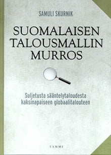 Samuli Skurnik - Suomalaisen talousmallin murros