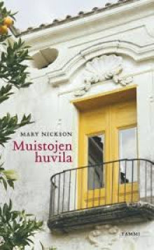 Mary Nickson - Muistojen huvila