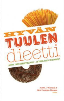 Judith J Wurtman - Hyvän tuulen dieetti