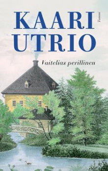 Kaari Utrio - Vaitelias perillinen