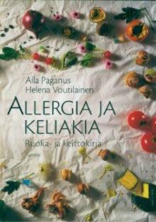 Aila Paganus - Allergia ja keliakia