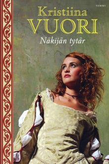 Kristiina Vuori - Näkijän tytär