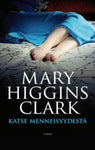 Mary Higgins Clark - Katse menneisyydestä