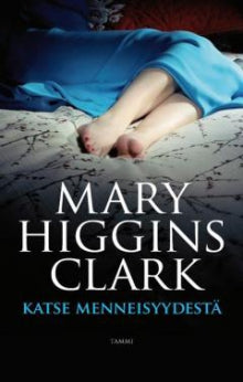 Mary Higgins Clark - Katse menneisyydestä