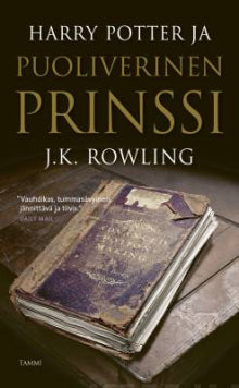 J K Rowling - Harry Potter ja puoliverinen prinssi