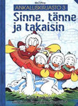 Carl Barks - Sinne, tänne ja takaisin