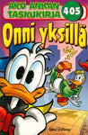 Aku ankan taskukirja 405 - Onni yksillä