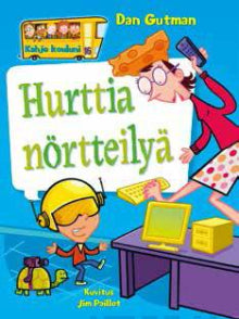 Dan Gutman - Hurttia nörtteilyä