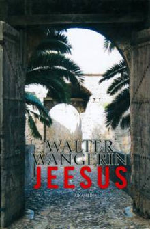 Walter Wangerin - Jeesus