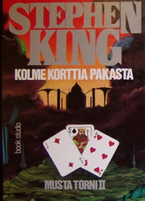 Stephen King - Musta torni II Kolme korttia pakasta