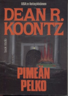 Dean R. Koontz - Pimeän pelko