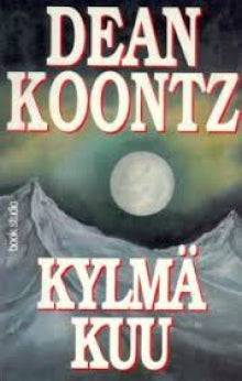 Dean R Koontz - Kylmä kuu