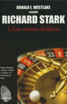 Richard Stark - Liian monta kukkoa