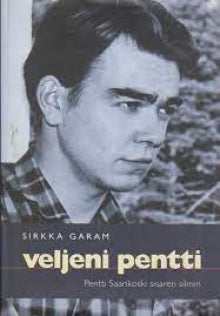 Sirkka Garam - Veljeni Pentti