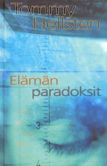 Tommy Hellsten - Elämän paradoksit