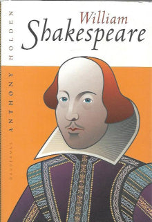 Anthony Holden - William Shakespeare