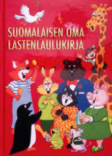 Virpi Kari - Suomalaisen oma lastenlaulukirja