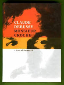 Claude Debussy - Monsieur Croche
