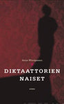 Antje Windgassen - Diktaattorien naiset