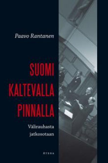 Paavo Rantanen - Suomi kaltevalla pinnalla