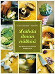 Ilkka Salmenkaita - Laihdu ilman nälkää hiilihydraattitietoisella ruokavaliolla