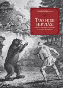 Heikki Lehikoinen - Tuo hiisi hirviäsi