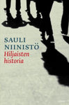 Sauli Niinistö - Hiljaisten historia