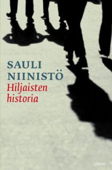 Sauli Niinistö - Hiljaisten historia