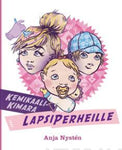 Anja Nystén - Kemikaalikimara lapsiperheille