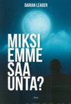 Darian Leader - Miksi emme saa unta?