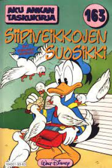 Aku ankan taskukirja 163 - Siipiveikkojen suosikki