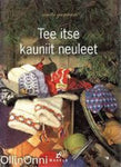 Anita Gunnars - Tee itse kauniit neuleet