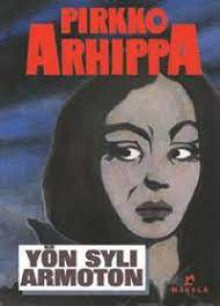 Pirkko Arhippa - Yön syli armoton