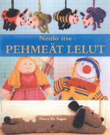 Fiona McTague - Neulo itse pehmeät lelut