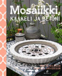 Malin Nilsson - Mosaiikki, kaakeli ja betoni