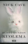 Nick Cave - Bunny Munron kuolema