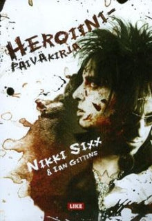 Nikki Sixx - Heroiinipäiväkirja