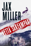 Jax Miller - Vettä sakeampaa