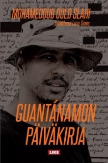 Mohamedou Ould Slahi - Guantánamon päiväkirja