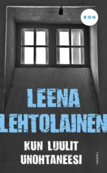 Leena Lehtolainen - Kun luulit unohtaneesi