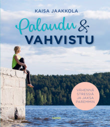 Kaisa Jaakkola - Palaudu & vahvistu