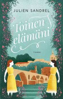 Julien Sandrel - Toinen elämäni