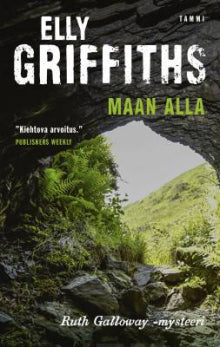 Elly Griffiths - Maan alla