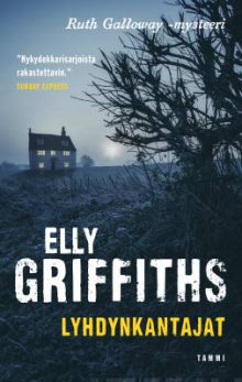 Elly Griffiths - Lyhdynkantajat