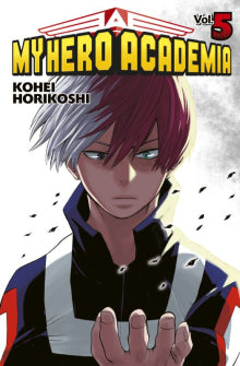 Kohei Horikoshi - My hero academia. Vol. 5, Shoto Todoroki