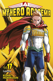 Kohei Horikoshi - My hero academia. Vol. 17, Lemillion