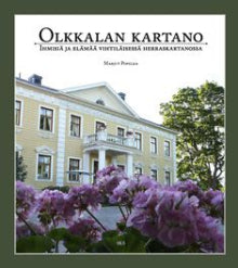 Marjut Popelka - Olkkalan kartano