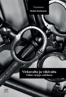 Heikki Kokkonen - Virkavalta ja väkivalta