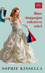 Sophie Kinsella - Himoshoppaajan ratkaiseva askel