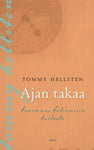 Tommy Hellsten - Ajan takaa